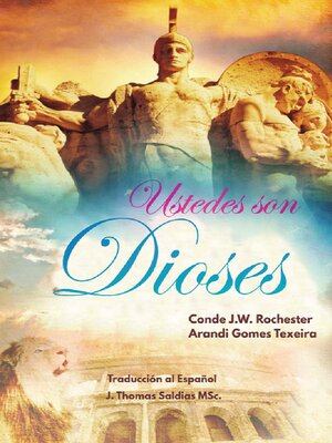 cover image of ¡Ustedes son Dioses!